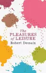 The Pleasures of Leisure cover