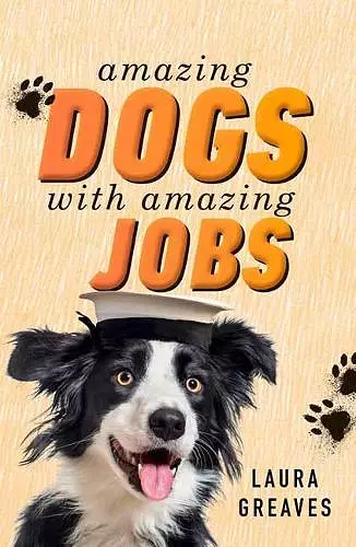 Amazing Dogs with Amazing Jobs cover