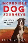 Incredible Dog Journeys cover