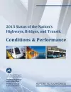 2015 Status of the Nation's Highways, Bridges, and Transit Conditions & Performance Report to Congress cover