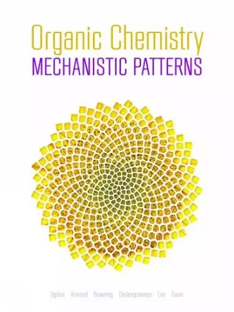 Organic Chemistry: Mechanistic Patterns with Printed Access Card (12 Months/Multi Term) for ChemWare cover