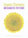 Organic Chemistry: Mechanistic Patterns with Printed Access Card (12 Months/Multi Term) for ChemWare cover