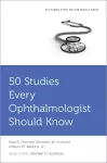 50 Studies Every Ophthalmologist Should Know cover