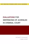 Evaluations for Sentencing of Juveniles in Criminal Court cover