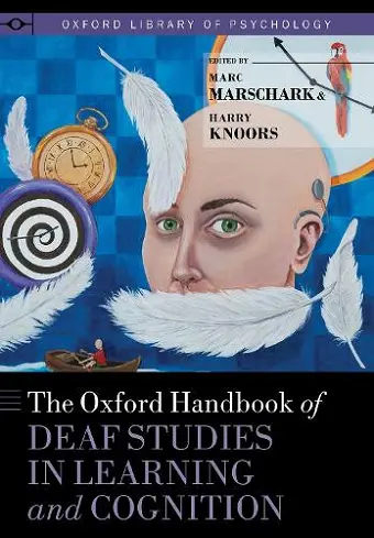 The Oxford Handbook of Deaf Studies in Learning and Cognition cover