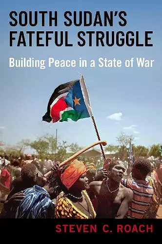 South Sudan's Fateful Struggle cover