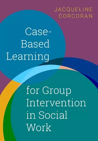 Case-Based Learning for Group Intervention in Social Work cover