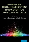 Palliative and Serious Illness Patient Management for Physician Assistants cover