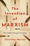 The Invention of Marxism cover