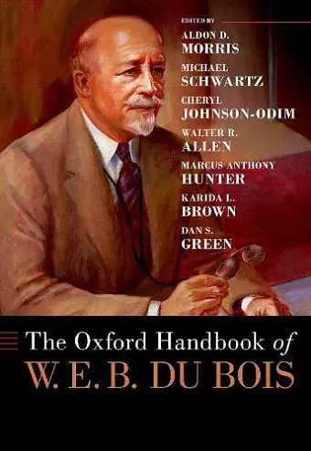 The Oxford Handbook of W. E. B. Du Bois cover