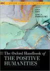 The Oxford Handbook of the Positive Humanities cover