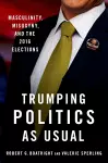 Trumping Politics as Usual cover