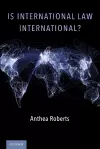 Is International Law International? cover