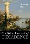 The Oxford Handbook of Decadence cover