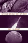 The Value of Science in Space Exploration cover
