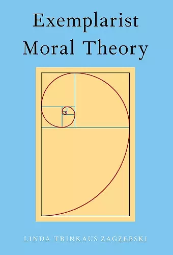 Exemplarist Moral Theory cover