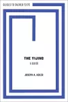 The Yijing: A Guide cover