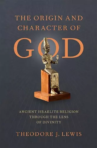 The Origin and Character of God cover