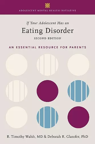 If Your Adolescent Has an Eating Disorder cover