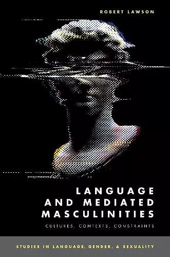 Language and Mediated Masculinities cover