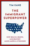 The Immigrant Superpower cover