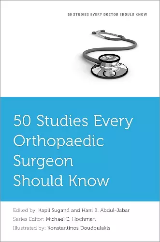 50 Studies Every Orthopaedic Surgeon Should Know cover