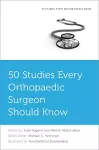 50 Studies Every Orthopaedic Surgeon Should Know cover