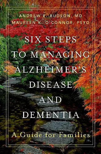 Six Steps to Managing Alzheimer's Disease and Dementia cover