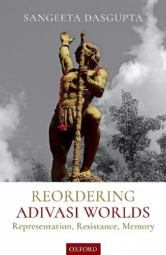 Reordering Adivasi Worlds cover