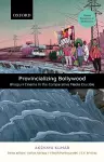 Provincializing Bollywood cover