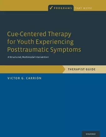 Cue-Centered Therapy for Youth Experiencing Posttraumatic Symptoms cover