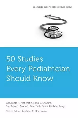 50 Studies Every Pediatrician Should Know cover