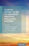 Clinical Pocket Guide to Advanced Practice Palliative Nursing cover