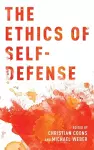 The Ethics of Self-Defense cover