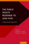 The Public Health Response to 2009 H1N1 cover