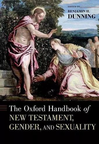 The Oxford Handbook of New Testament, Gender, and Sexuality cover