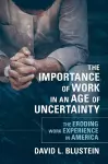 The Importance of Work in an Age of Uncertainty cover