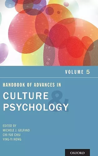 Handbook of Advances in Culture and Psychology, Volume 5 cover