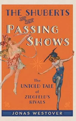 The Shuberts and Their Passing Shows cover