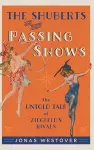 The Shuberts and Their Passing Shows cover