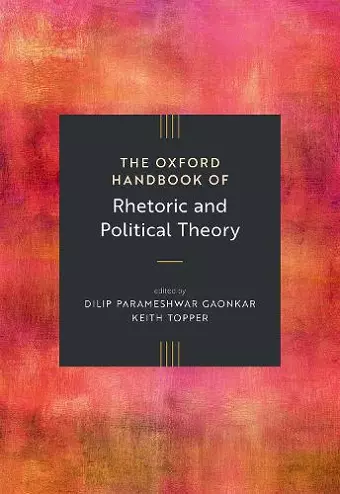 The Oxford Handbook of Rhetoric and Political Theory cover