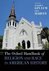 The Oxford Handbook of Religion and Race in American History cover