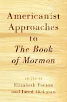 Americanist Approaches to The Book of Mormon cover
