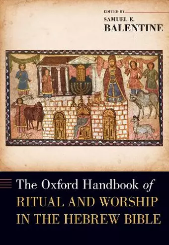 The Oxford Handbook of Ritual and Worship in the Hebrew Bible cover