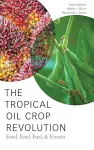 The Tropical Oil Crop Revolution cover