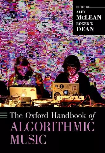 The Oxford Handbook of Algorithmic Music cover