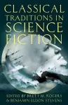 Classical Traditions in Science Fiction cover