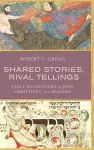 Shared Stories, Rival Tellings cover