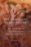 War, Peace, and Human Nature cover