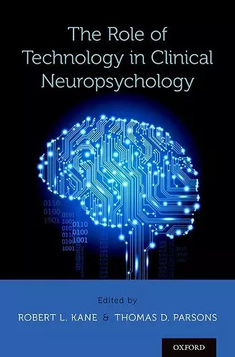 The Role of Technology in Clinical Neuropsychology cover